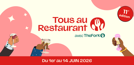 Tous au Restaurant Juin 2026 gastronomie française